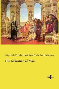 Cover image for The Education of Man