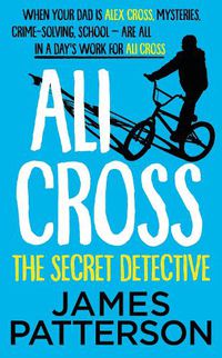 Cover image for Ali Cross: The Secret Detective
