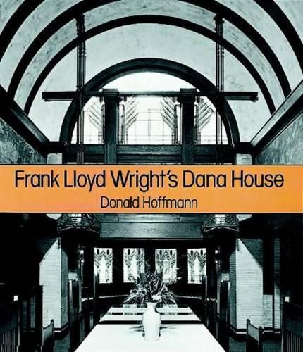 Cover image for Frank Lloyd Wright's Dana House