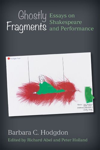 Cover image for Ghostly Fragments: Essays on Shakespeare and Performance
