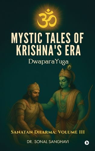 Cover image for Mystic Tales Of Krishna's Era DwaparaYuga