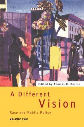 Cover image for A Different Vision: Race and Public Policy, Volume 2