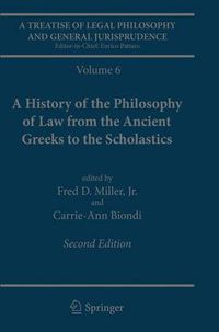 Cover image for A Treatise of Legal Philosophy and General Jurisprudence: Volume 6: A History of the Philosophy of Law from the Ancient Greeks to the Scholastics