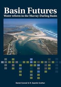 Cover image for Basin Futures: Water Reform in the Murray-Darling Basin