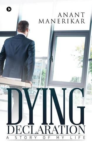 Cover image for Dying Declaration: A Story of My Life