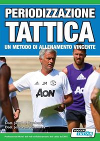 Cover image for Periodizzazione Tattica - un metodo di allenamento vincente