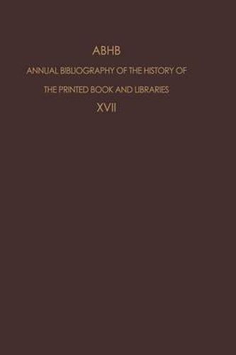 Cover image for ABHB Annual Bibliography of the History of the Printed Book and Libraries: Volume 17: Publications of 1986