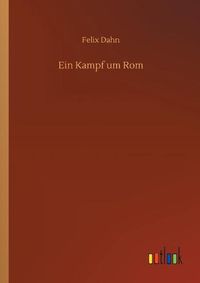 Cover image for Ein Kampf um Rom