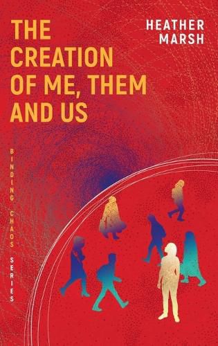 Cover image for The Creation of Me, Them and Us