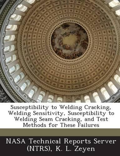 Cover image for Susceptibility to Welding Cracking, Welding Sensitivity, Susceptibility to Welding Seam Cracking, and Test Methods for These Failures
