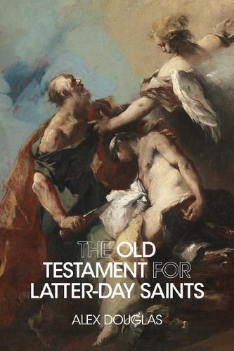 Cover image for The Old Testament for Latter-Day Saints