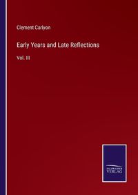 Cover image for Early Years and Late Reflections