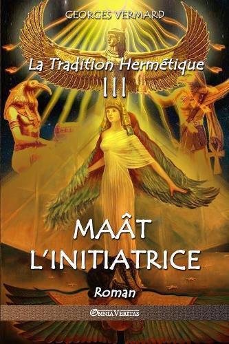 Cover image for La Tradition Hermetique III: Maat l'initiatrice