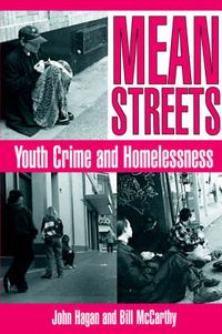 Cover image for Mean Streets: Youth Crime and Homelessness