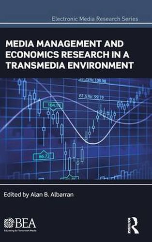 Cover image for Media Management and Economics Research in a Transmedia Environment