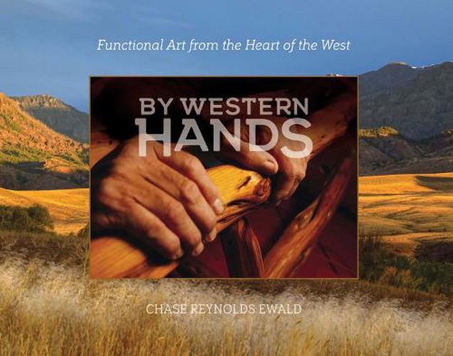 Cover image for By Western Hands: Decorative Art from the Heart of the West