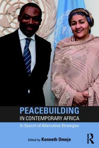 Cover image for Peacebuilding in Contemporary Africa: In Search of Alternative Strategies