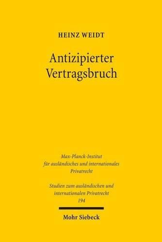 Cover image for Antizipierter Vertragsbruch: Eine Untersuchung zum deutschen und englischen Recht