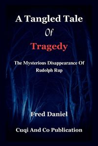 Cover image for A Tangled Tale of Tragedy