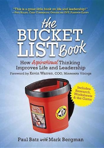 Cover image for The Bucket List Book: How Aspirational Thinking Improves Life and Leadership