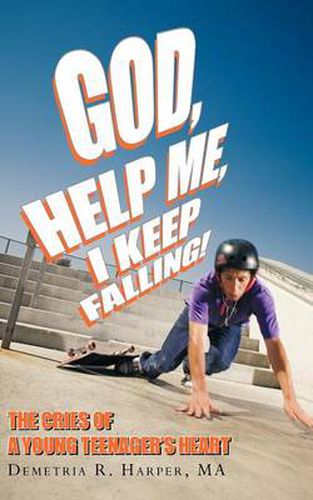 Cover image for God, Help Me, I Keep Falling!