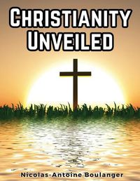 Cover image for Christianity Unveiled