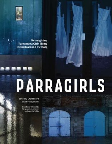 Parragirls: Reimagining Parramatta Girls Home through art and memory