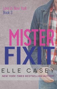Cover image for Love in New York (Book 3): Mister Fixit