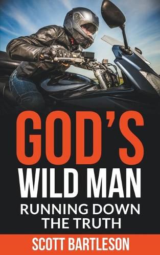 Cover image for God's Wild Man: Running Down the Truth