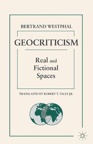 Geocriticism: Real and Fictional Spaces