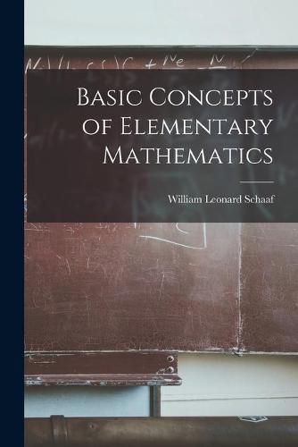 Cover image for Basic Concepts of Elementary Mathematics