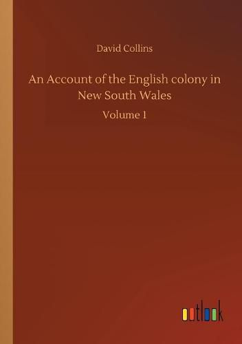 An Account of the English colony in New South Wales