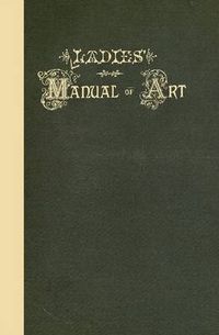 Cover image for Ladies' Manual of Art