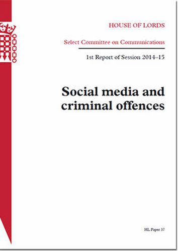 Social media and criminal offences: 1st report of session 2014-15