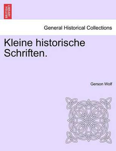 Cover image for Kleine Historische Schriften.