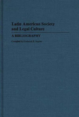 Cover image for Latin American Society and Legal Culture: A Bibliography