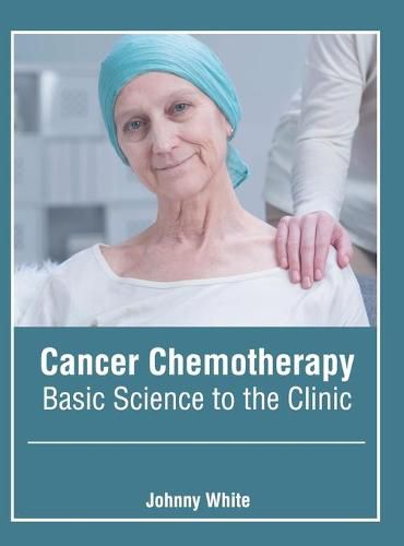 Cover image for Cancer Chemotherapy: Basic Science to the Clinic