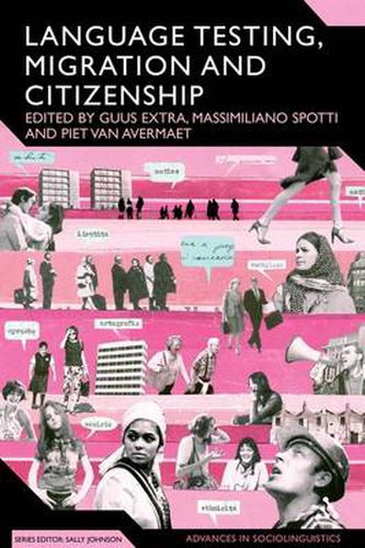 Cover image for Language Testing, Migration and Citizenship: Cross-National Perspectives on Integration Regimes