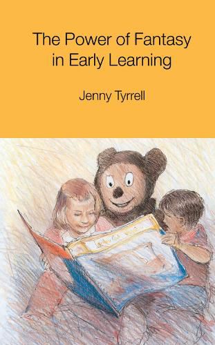 Cover image for The Power of Fantasy in Early Learning