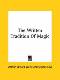 Cover image for The Written Tradition of Magic