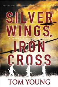 Cover image for Silver Wings, Iron Cross