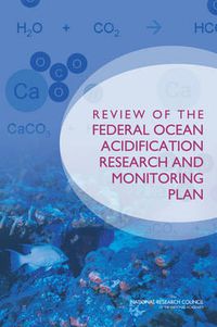 Cover image for Review of the Federal Ocean Acidification Research and Monitoring Plan