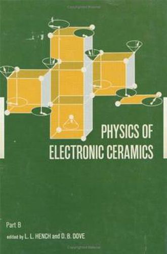 Physics of Electronic Ceramics, (2 Part)