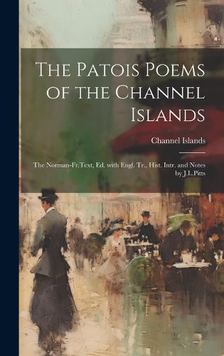 Cover image for The Patois Poems of the Channel Islands