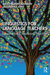 Cover image for Linguistics for Language Teachers: Lessons for Classroom Practice