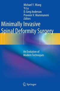 Cover image for Minimally Invasive Spinal Deformity Surgery: An Evolution of Modern Techniques