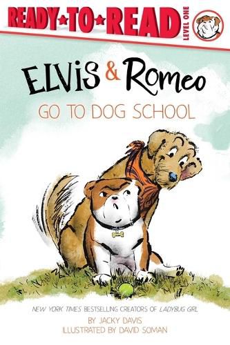 Cover image for Elvis & Romeo Go to Dog School