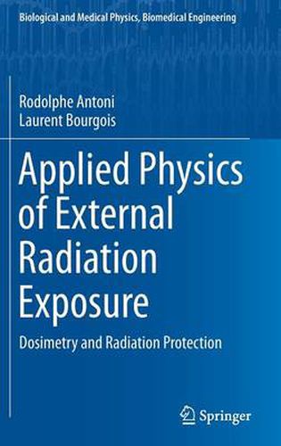 Cover image for Applied Physics of External Radiation Exposure: Dosimetry and Radiation Protection