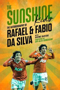 Cover image for The Sunshine Kids: Fabio & Rafael Da Silva