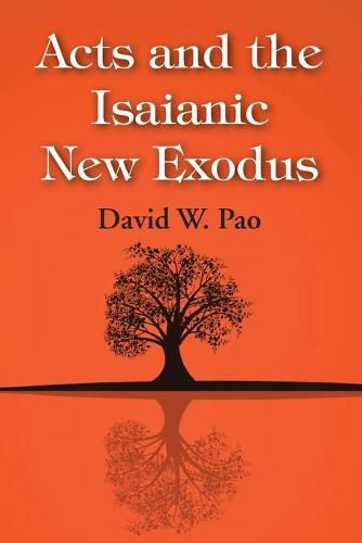 Acts and the Isaianic New Exodus